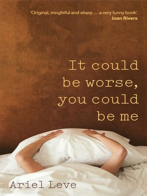 cover image of It Could Be Worse, You Could Be Me
